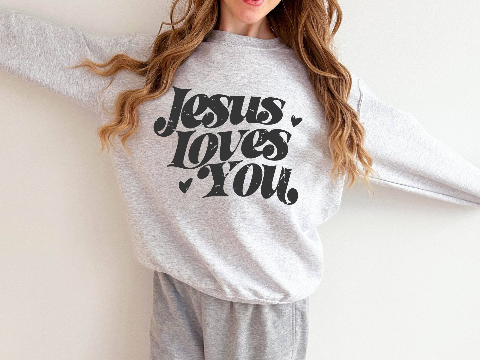Jesus Loves You Sweatshirt, Faith Sweatshirt, Faith Apparel Unisex T-shirt, Sweatshirt, Hoodie, Long Sleeve Tee - T-Shirt, Sweatshirt, Hoodie