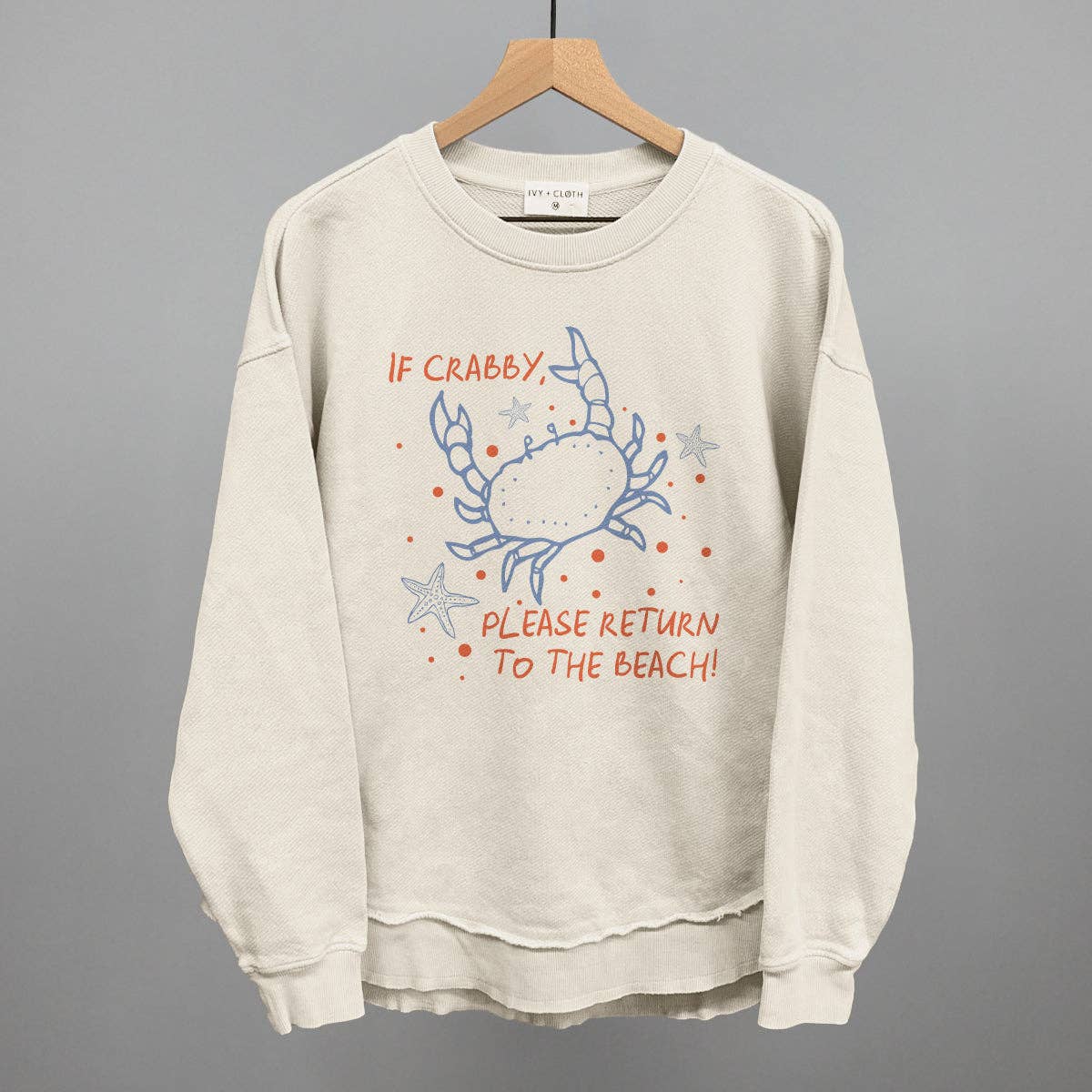If Crabby, Please Return To the Beach Unisex T-shirt, Sweatshirt, Hoodie, Long Sleeve Tee - T-Shirt, Sweatshirt, Hoodie