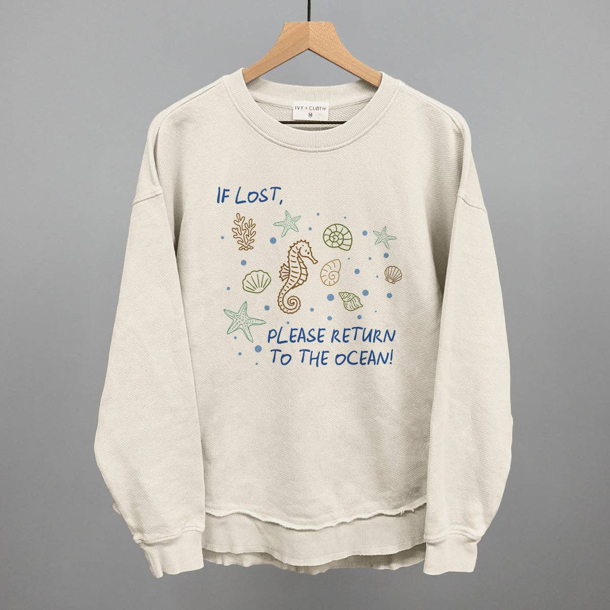 If Lost, Please Return To the Ocean Unisex T-shirt, Sweatshirt, Hoodie, Long Sleeve Tee - T-Shirt, Sweatshirt, Hoodie