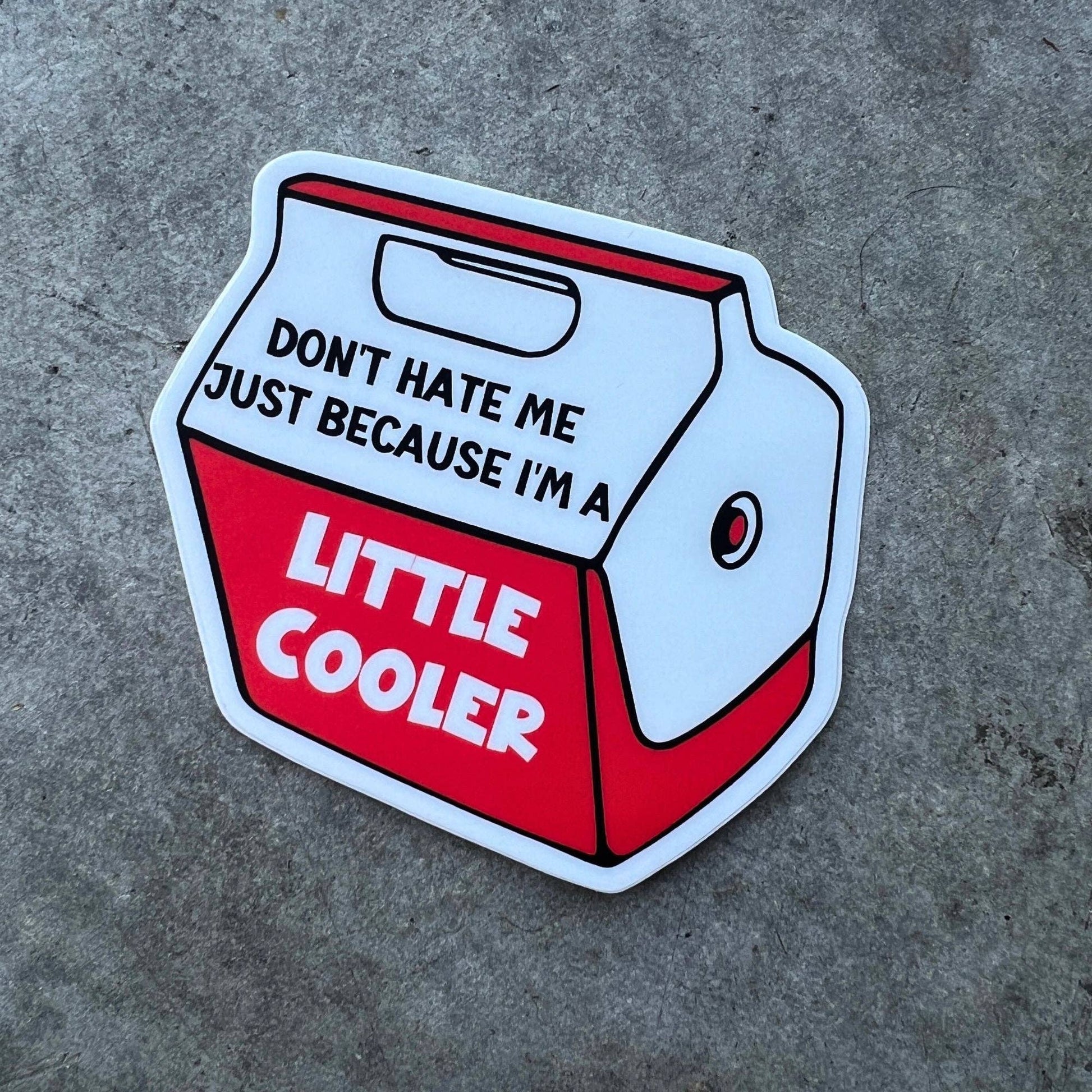 Little Cooler Sticker Unisex T-shirt, Sweatshirt, Hoodie, Long Sleeve Tee - T-Shirt, Sweatshirt, Hoodie