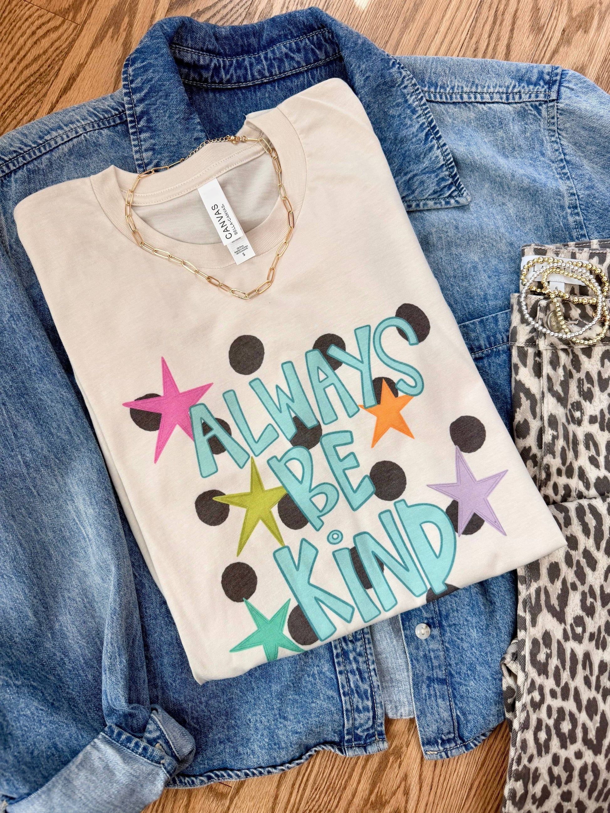 Always Be Kind Graphic Tee Unisex T-shirt, Sweatshirt, Hoodie, Long Sleeve Tee - T-Shirt, Sweatshirt, Hoodie