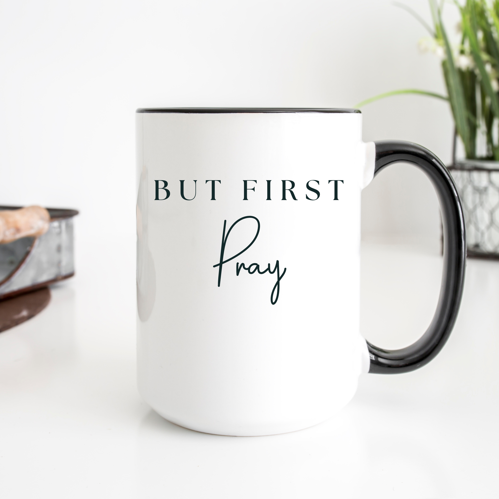 But First Pray 15oz Ceramic Mug Unisex T-shirt, Sweatshirt, Hoodie, Long Sleeve Tee - T-Shirt, Sweatshirt, Hoodie