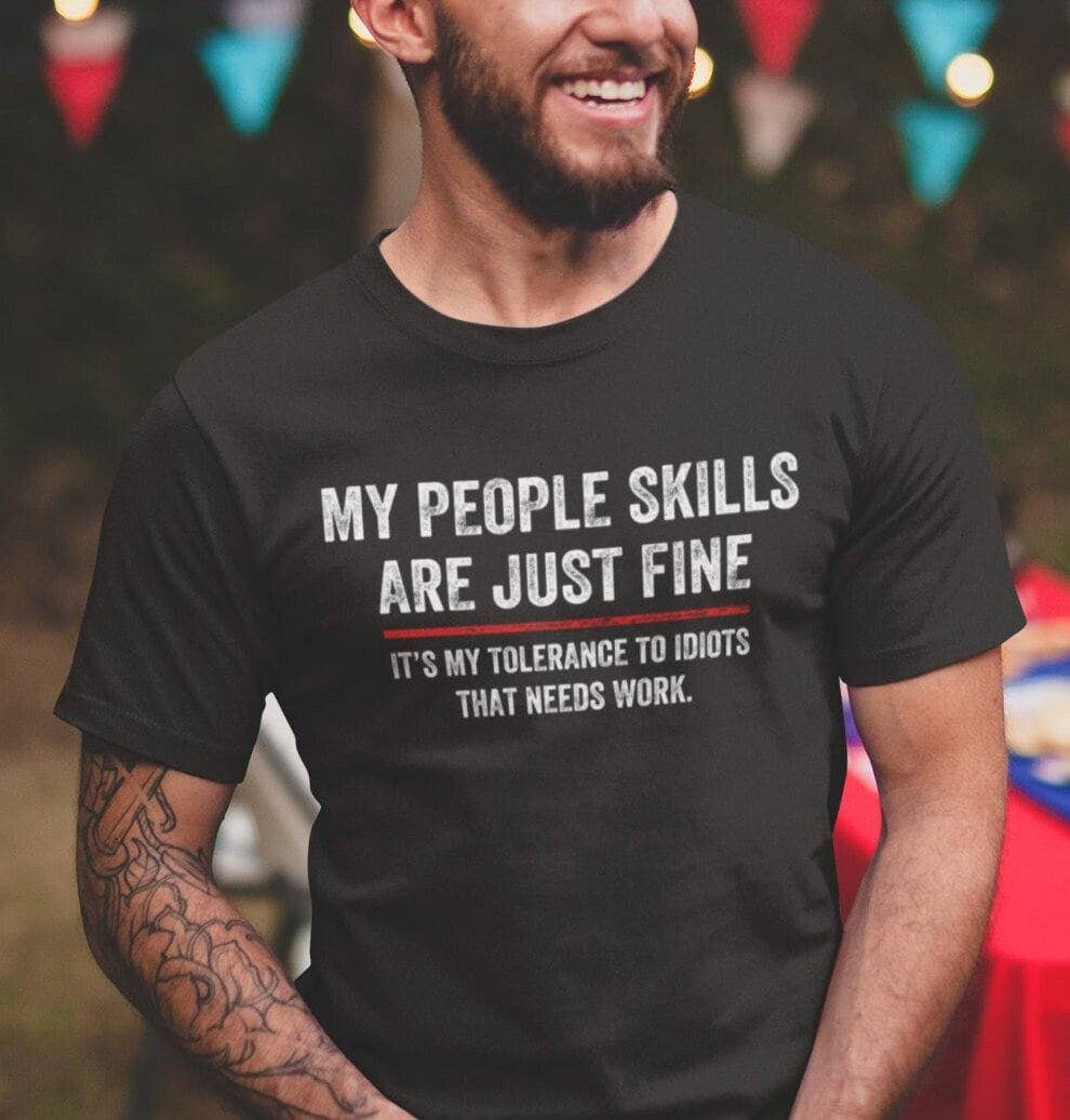 My People Skills Are Fine Cool Graphic Gift Unisex T-shirt, Sweatshirt, Hoodie, Long Sleeve Tee - T-Shirt, Sweatshirt, Hoodie