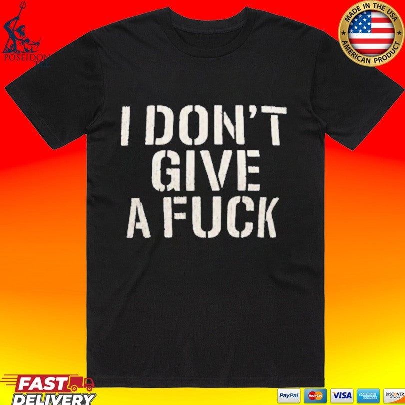 Gabbriette Bechtel I Dont Give A Fuck T-shirt Unisex T-shirt, Sweatshirt, Hoodie, Long Sleeve Tee - T-Shirt, Sweatshirt, Hoodie