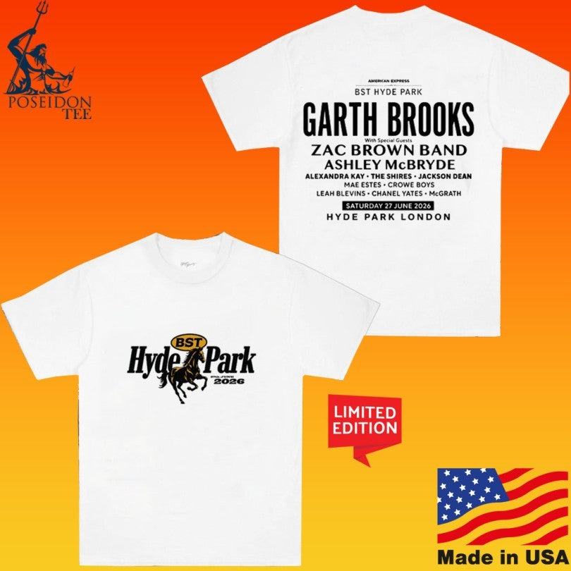 Garth Brooks Bst Hyde Park 2026 T-shirt Unisex T-shirt, Sweatshirt, Hoodie, Long Sleeve Tee - T-Shirt, Sweatshirt, Hoodie