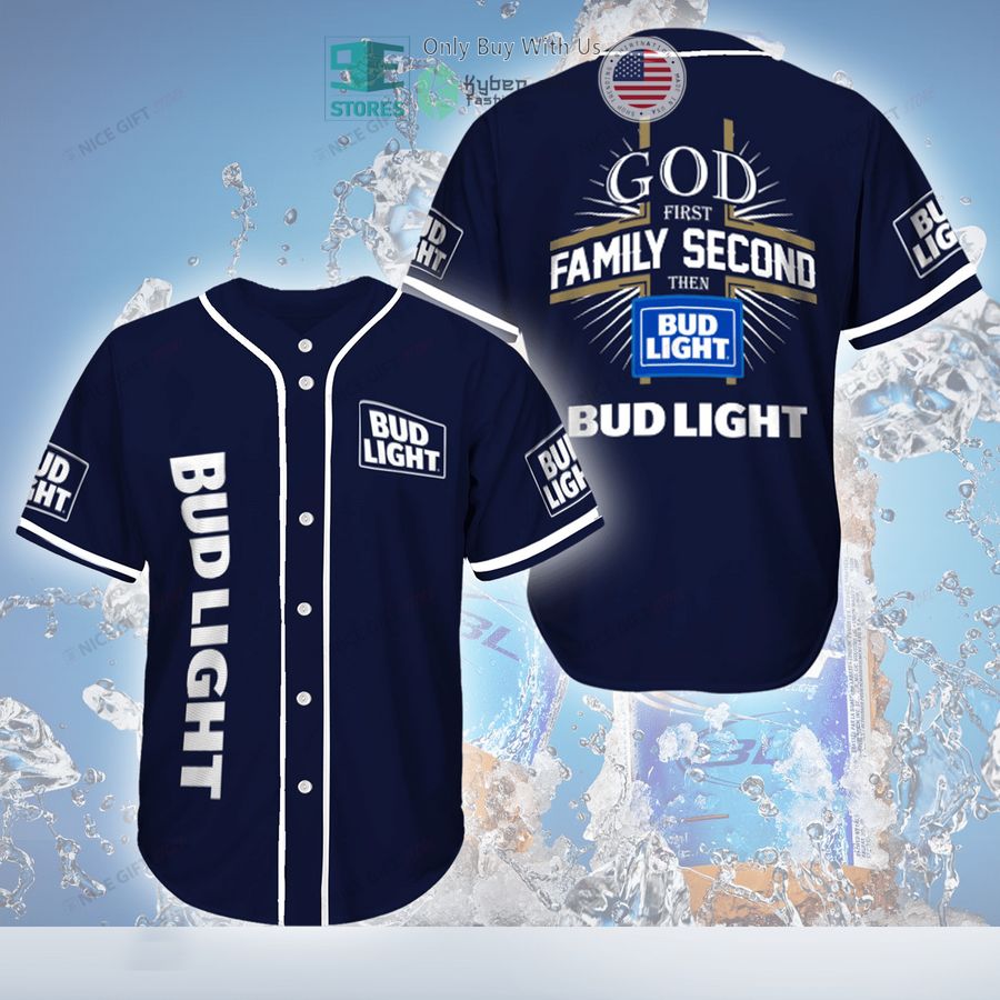 BEST God First Family Second Then Bud Light blue Baseball Jersey Unisex T-shirt, Sweatshirt, Hoodie, Long Sleeve Tee - T-Shirt, Sweatshirt, Hoodie