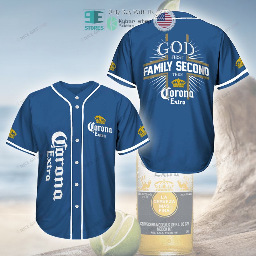 BEST God First Family Second Then Corona Extra blue Baseball Jersey Unisex T-shirt, Sweatshirt, Hoodie, Long Sleeve Tee - T-Shirt, Sweatshirt, Hoodie