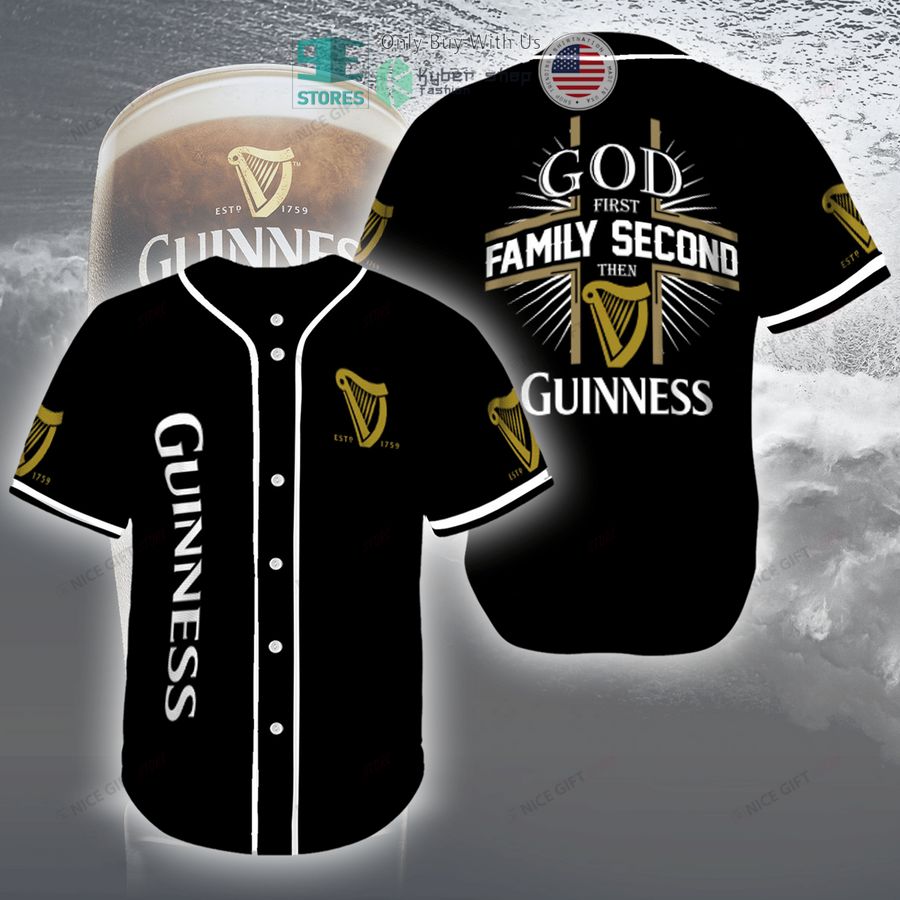 BEST God First Family Second Then Guinness black Baseball Jersey Unisex T-shirt, Sweatshirt, Hoodie, Long Sleeve Tee - T-Shirt, Sweatshirt, Hoodie