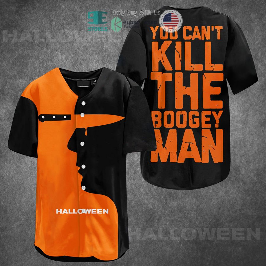 BEST Halloween You Can't Kill the Bogeyman Baseball Jersey Unisex T-shirt, Sweatshirt, Hoodie, Long Sleeve Tee - T-Shirt, Sweatshirt, Hoodie