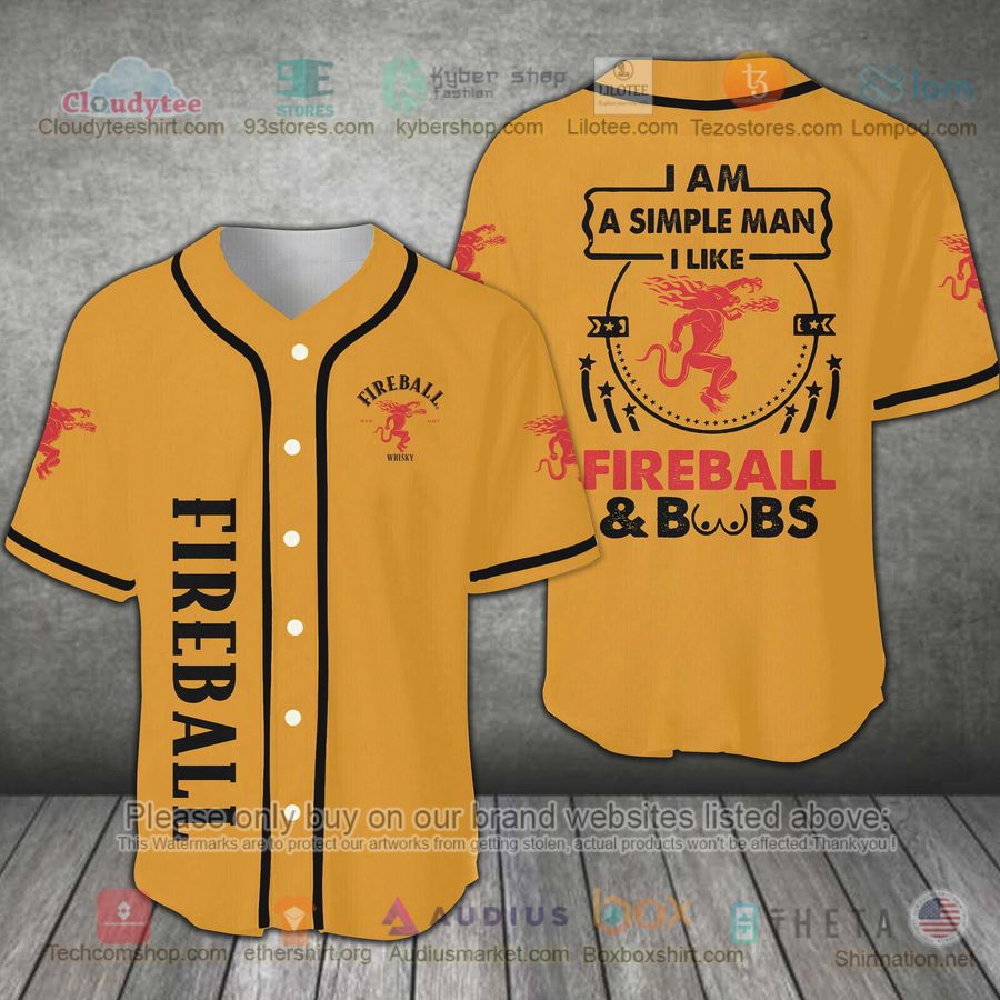 HOT I Am A Simple Man I Like Fireball Baseball Jersey Shirt Unisex T-shirt, Sweatshirt, Hoodie, Long Sleeve Tee - T-Shirt, Sweatshirt, Hoodie