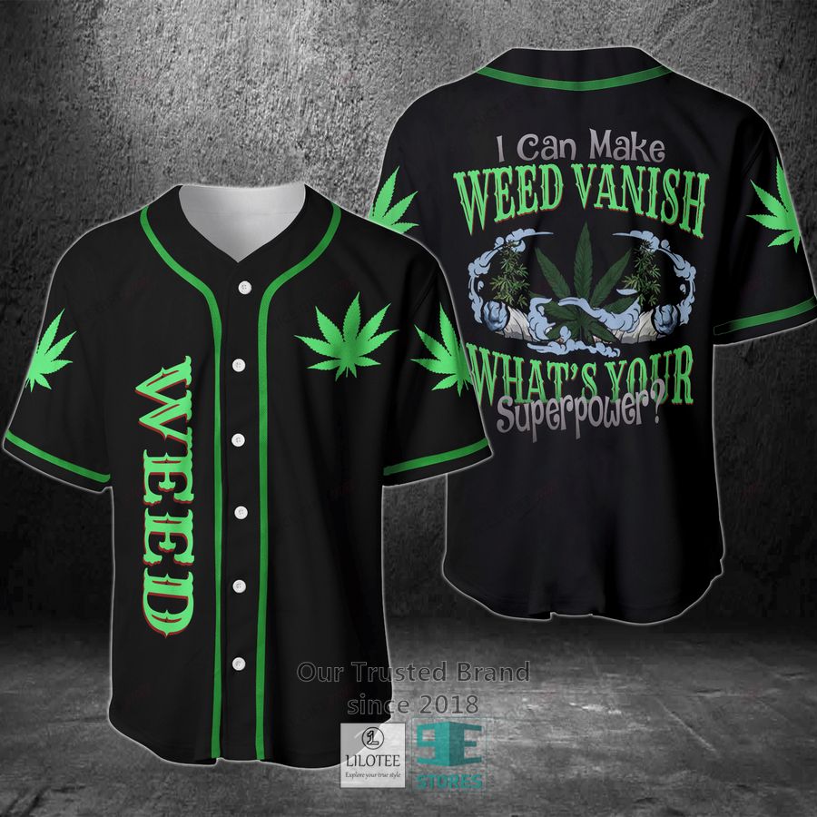 I Can Make Weed Vanish What S Your Superpower Baseball Jersey Unisex T-shirt, Sweatshirt, Hoodie, Long Sleeve Tee - T-Shirt, Sweatshirt, Hoodie