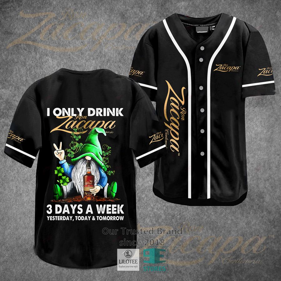 I Only Drink Ron Zacapa Centenario 3 Days A Week Yesterday Today Tomorrow Baseball Jersey Unisex T-shirt, Sweatshirt, Hoodie, Long Sleeve Tee - T-Shirt, Sweatshirt, Hoodie