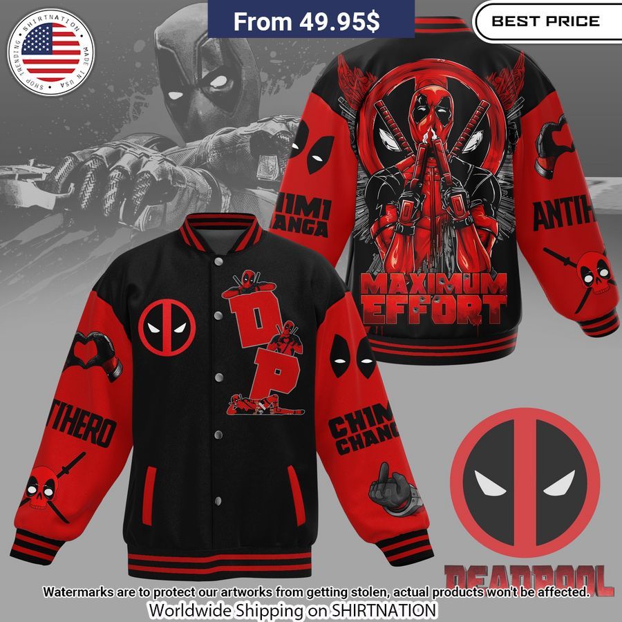 Maximum Effort Deadpool Baseball Jacket Unisex T-shirt, Sweatshirt, Hoodie, Long Sleeve Tee - T-Shirt, Sweatshirt, Hoodie
