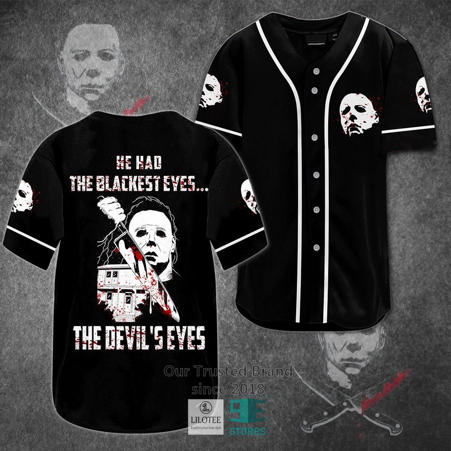 Michael Myers He has the blackest eyes Horror Movie Baseball Jersey Unisex T-shirt, Sweatshirt, Hoodie, Long Sleeve Tee - T-Shirt, Sweatshirt, Hoodie