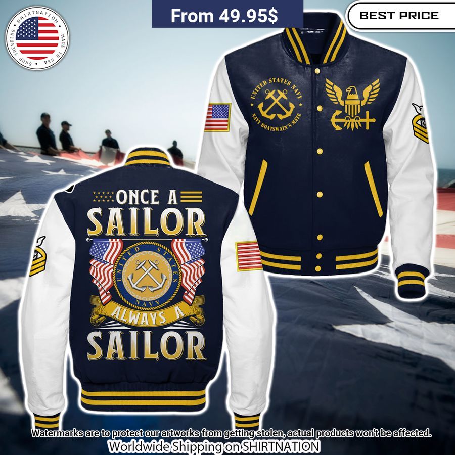 Once A Sailor Always A Sailor US Navy Baseball Jacket Unisex T-shirt, Sweatshirt, Hoodie, Long Sleeve Tee - T-Shirt, Sweatshirt, Hoodie