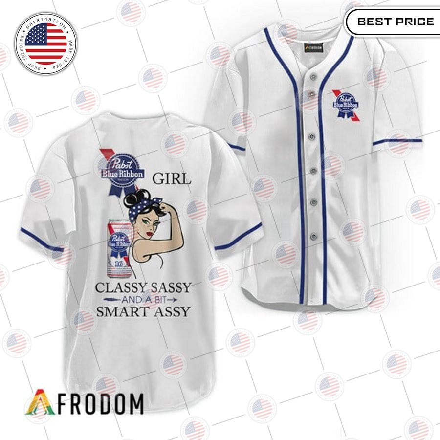 HOT Pabst Blue Ribbon Classy Sassy And A Bit Smart Assy Baseball Jersey Unisex T-shirt, Sweatshirt, Hoodie, Long Sleeve Tee - T-Shirt, Sweatshirt, Hoodie