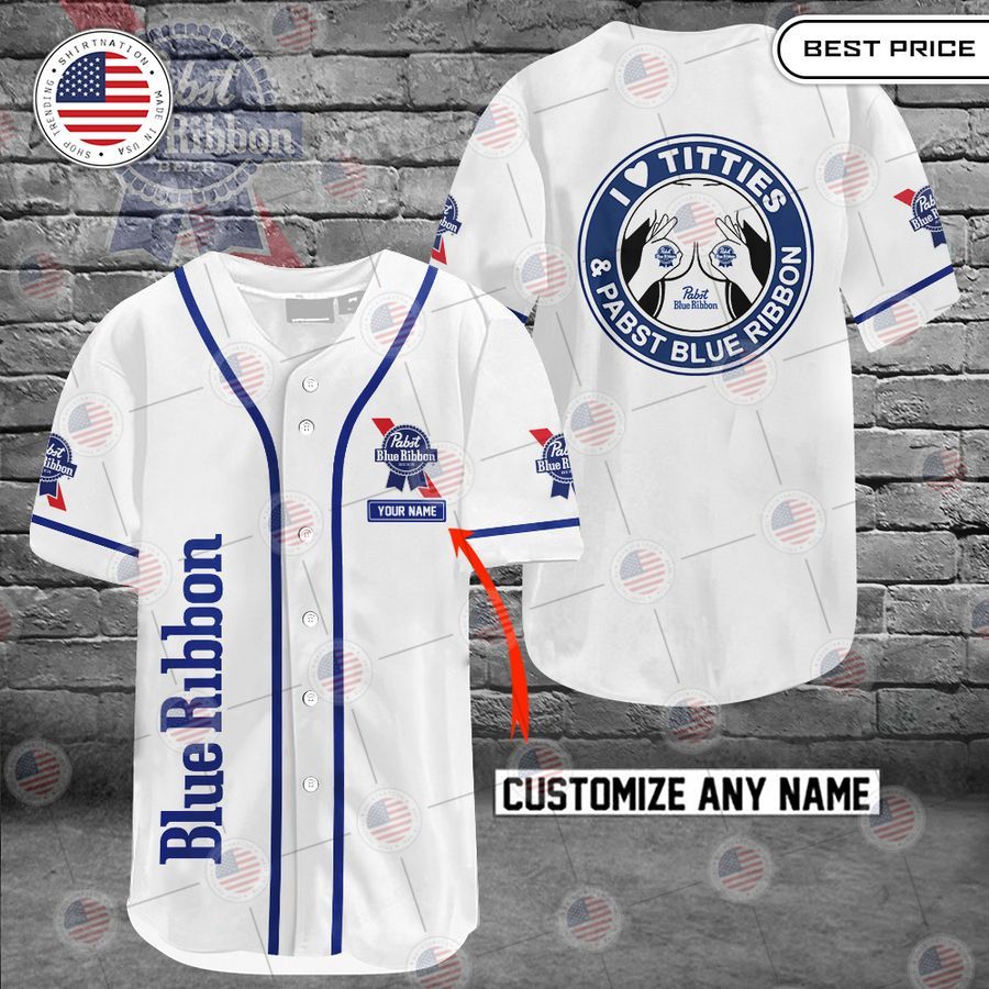HOT Pabst Blue Ribbon I love titties and Pabst Blue Ribbon Custom Baseball jersey Unisex T-shirt, Sweatshirt, Hoodie, Long Sleeve Tee - T-Shirt, Sweatshirt, Hoodie