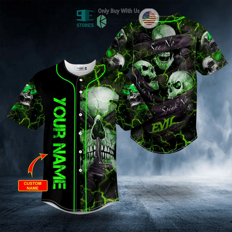 BEST Personalized Hear No Evil See No Evil Speak No Evil Custom Green Skull Baseball Shirt - T-Shirt, Sweatshirt, Hoodie