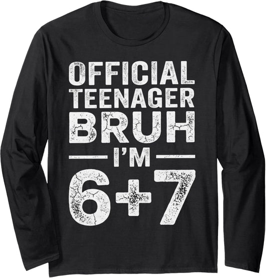 13th Birthday Official Teenager Six Seven Meme Long Sleeve T-Shirt Unisex T-shirt, Sweatshirt, Hoodie, Long Sleeve Tee - T-Shirt, Sweatshirt, Hoodie