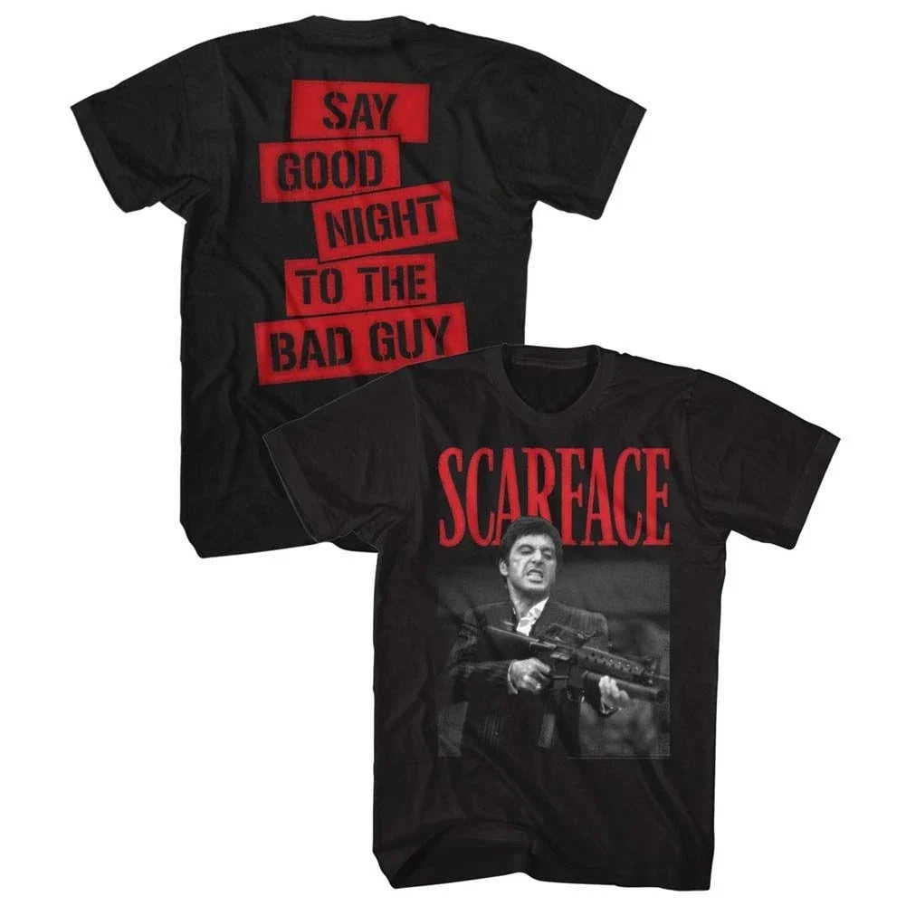 Scarface - Say Goodnight To The Bad Guy - Short Sleeve - Adult - T-Shirt Unisex T-shirt, Sweatshirt, Hoodie, Long Sleeve Tee - T-Shirt, Sweatshirt, Hoodie