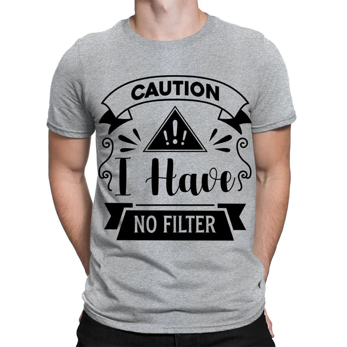 Caution I Have No Filter Sarcastic Sarcasm Funny Quote Mens T-Shirts Top #TA-25 Unisex T-shirt, Sweatshirt, Hoodie, Long Sleeve Tee - T-Shirt, Sweatshirt, Hoodie