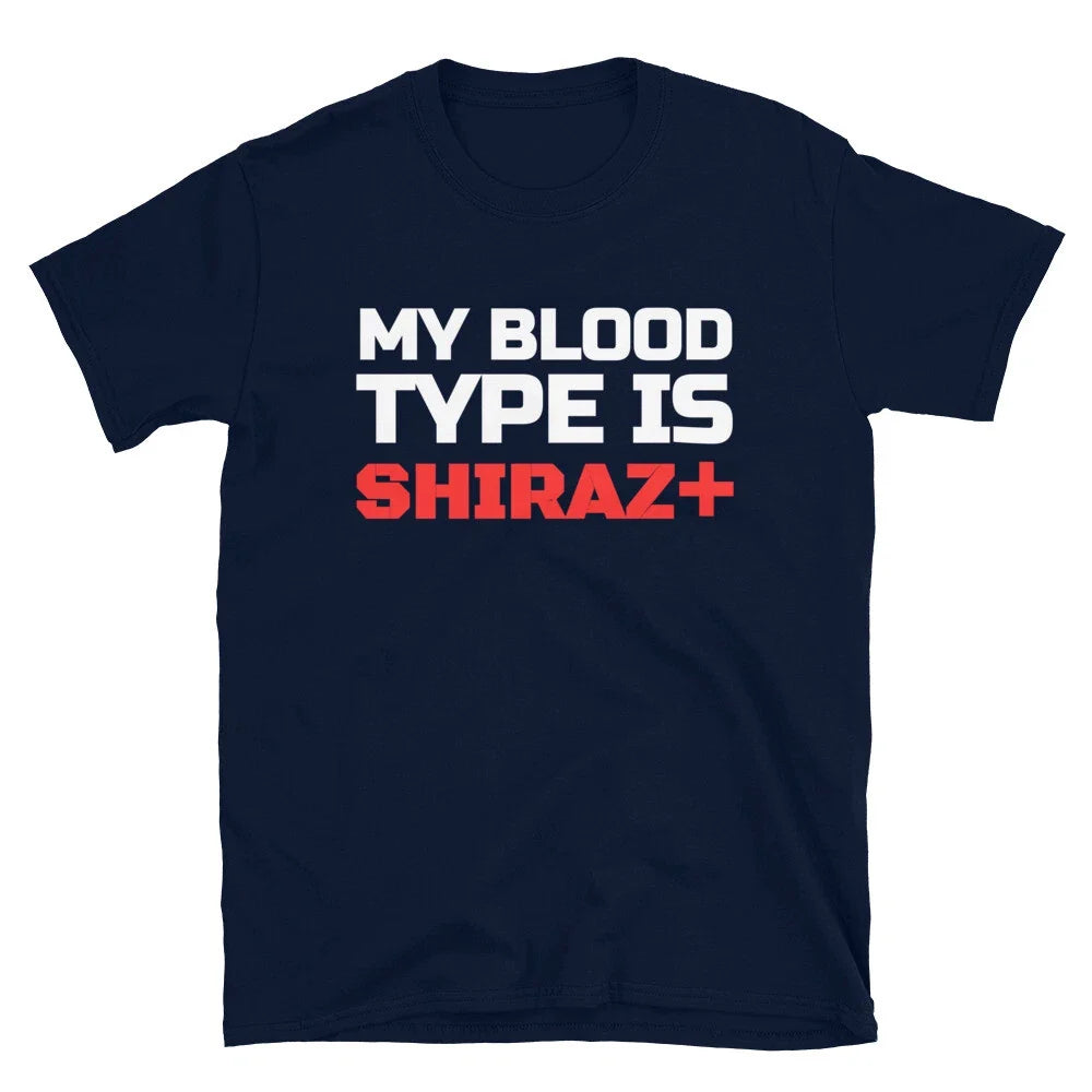 Shiraz Wine Party Joke Party Joke Drinking T-Shirt Unisex T-shirt, Sweatshirt, Hoodie, Long Sleeve Tee - T-Shirt, Sweatshirt, Hoodie