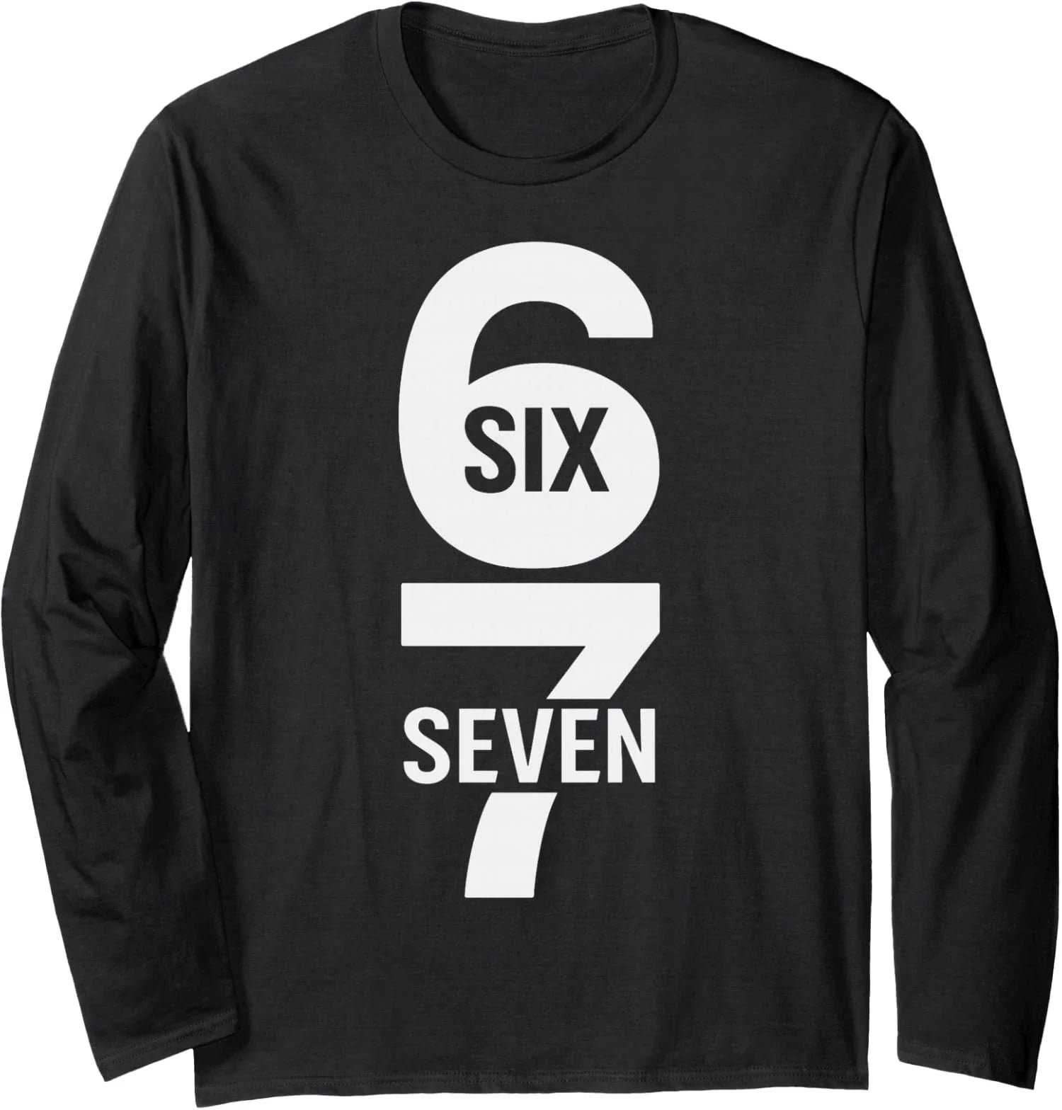 Funny Six Seven 67 Meme Design Long Sleeve T-Shirt Unisex T-shirt, Sweatshirt, Hoodie, Long Sleeve Tee - T-Shirt, Sweatshirt, Hoodie