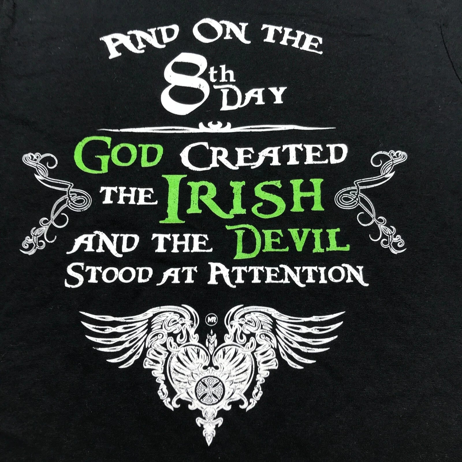 Irish St. Patrick's Day Funny Quote Black Cotton Short Sleeve T-Shirt Mens Small Unisex T-shirt, Sweatshirt, Hoodie, Long Sleeve Tee - T-Shirt, Sweatshirt, Hoodie