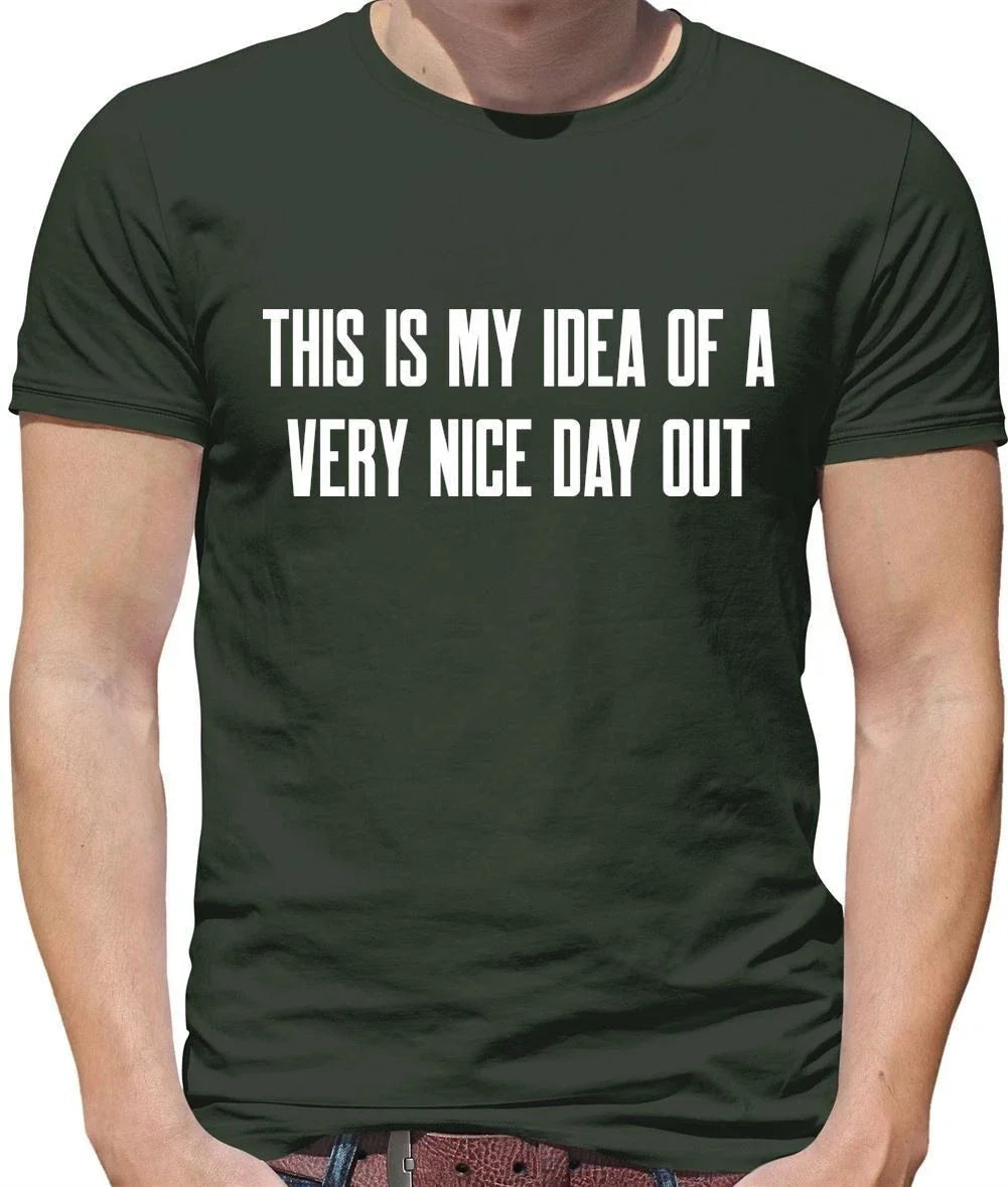 This Is My Idea Of A Very Nice Day Out - Mens T-Shirt - Barlow Funny Meme Unisex T-shirt, Sweatshirt, Hoodie, Long Sleeve Tee - T-Shirt, Sweatshirt, Hoodie