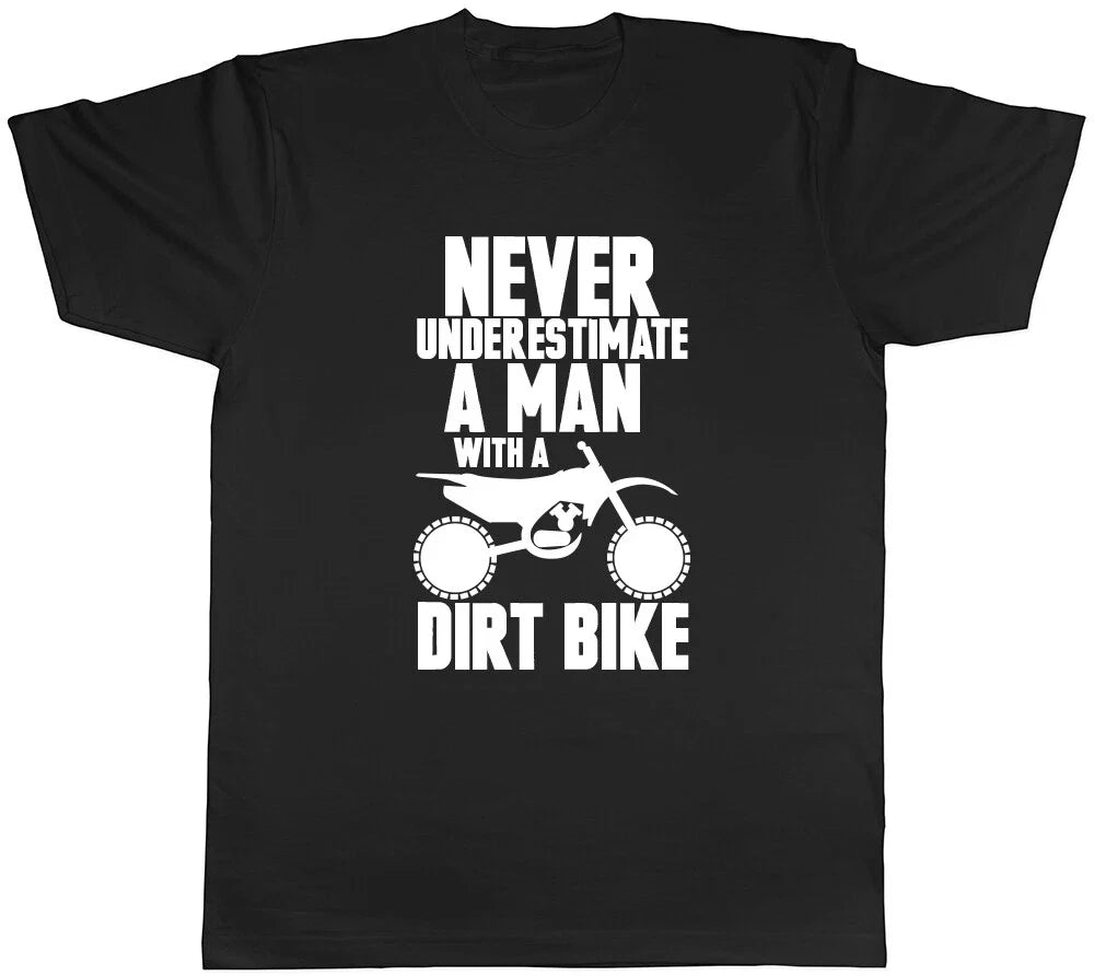 Never Underestimate a Man with a Dirt Bike Mens T Shirt Unisex T-shirt, Sweatshirt, Hoodie, Long Sleeve Tee - T-Shirt, Sweatshirt, Hoodie
