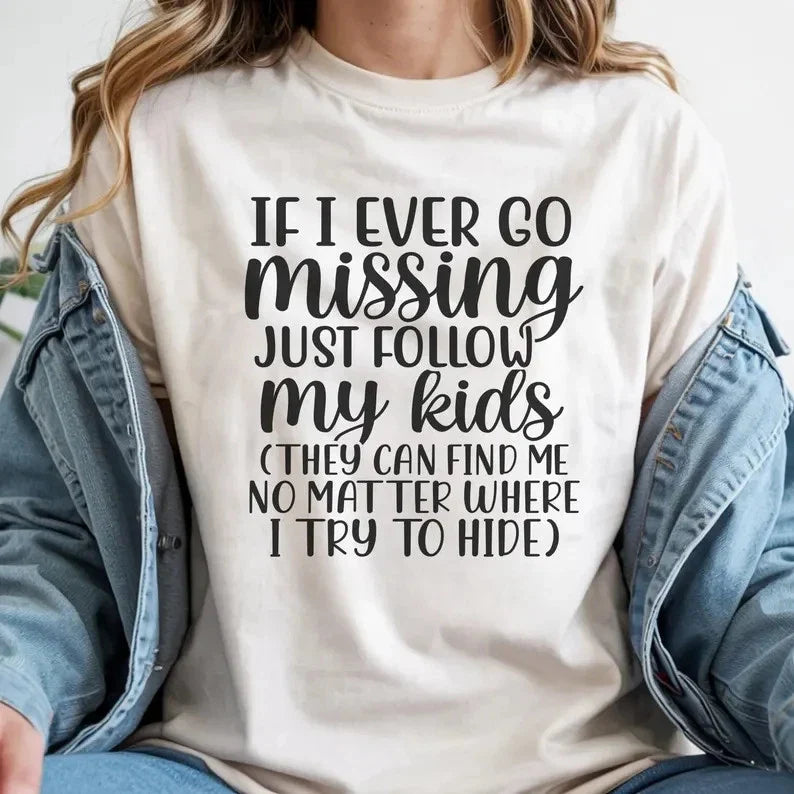 If Ever Go Missing Just Follow My Comfort Tee Funny Sarcastic Gift Soft Unisex T-shirt, Sweatshirt, Hoodie, Long Sleeve Tee - T-Shirt, Sweatshirt, Hoodie