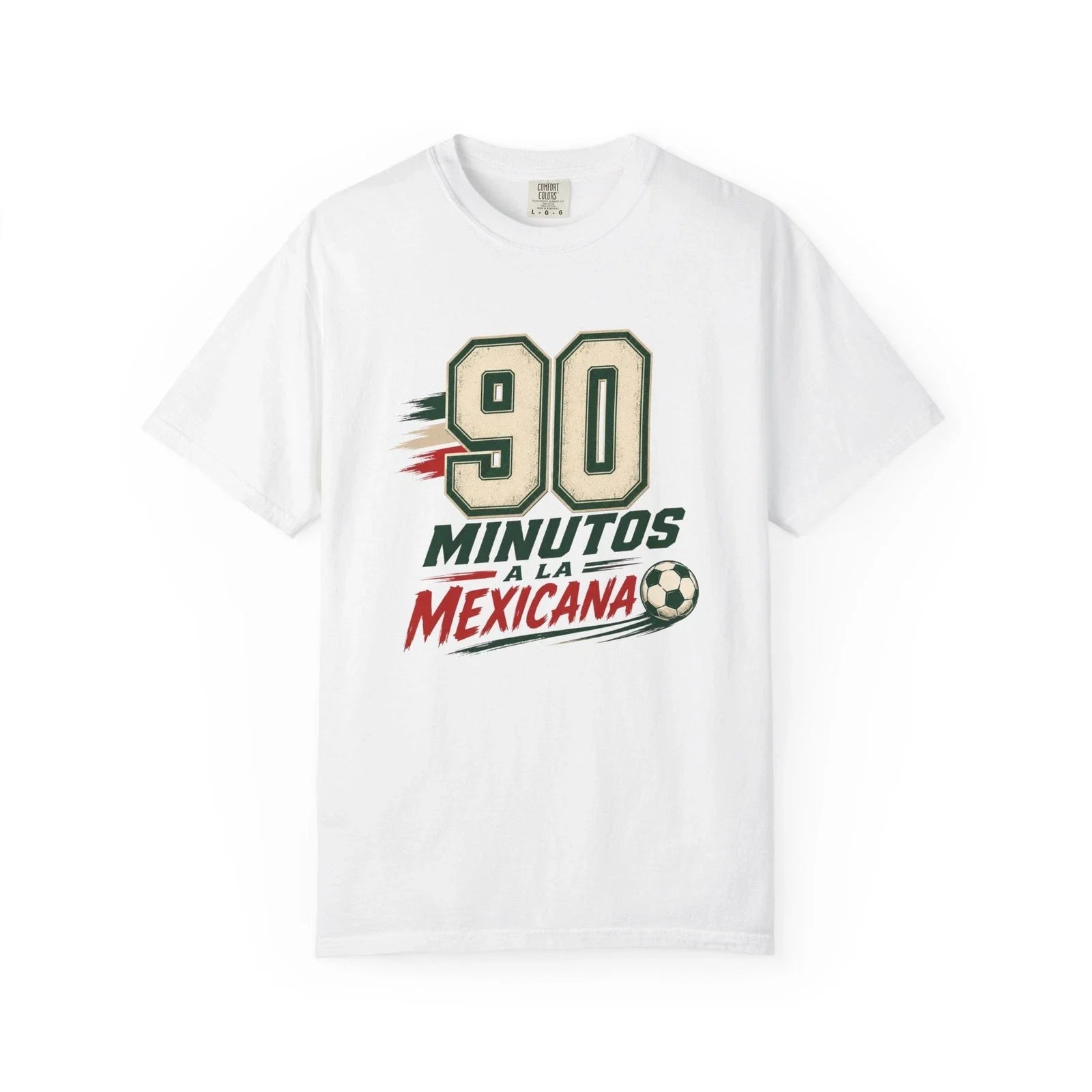 90 Minutos a la Mexicana T-shirt | Soccer Mexico Jersey Style Unisex T-shirt, Sweatshirt, Hoodie, Long Sleeve Tee - T-Shirt, Sweatshirt, Hoodie