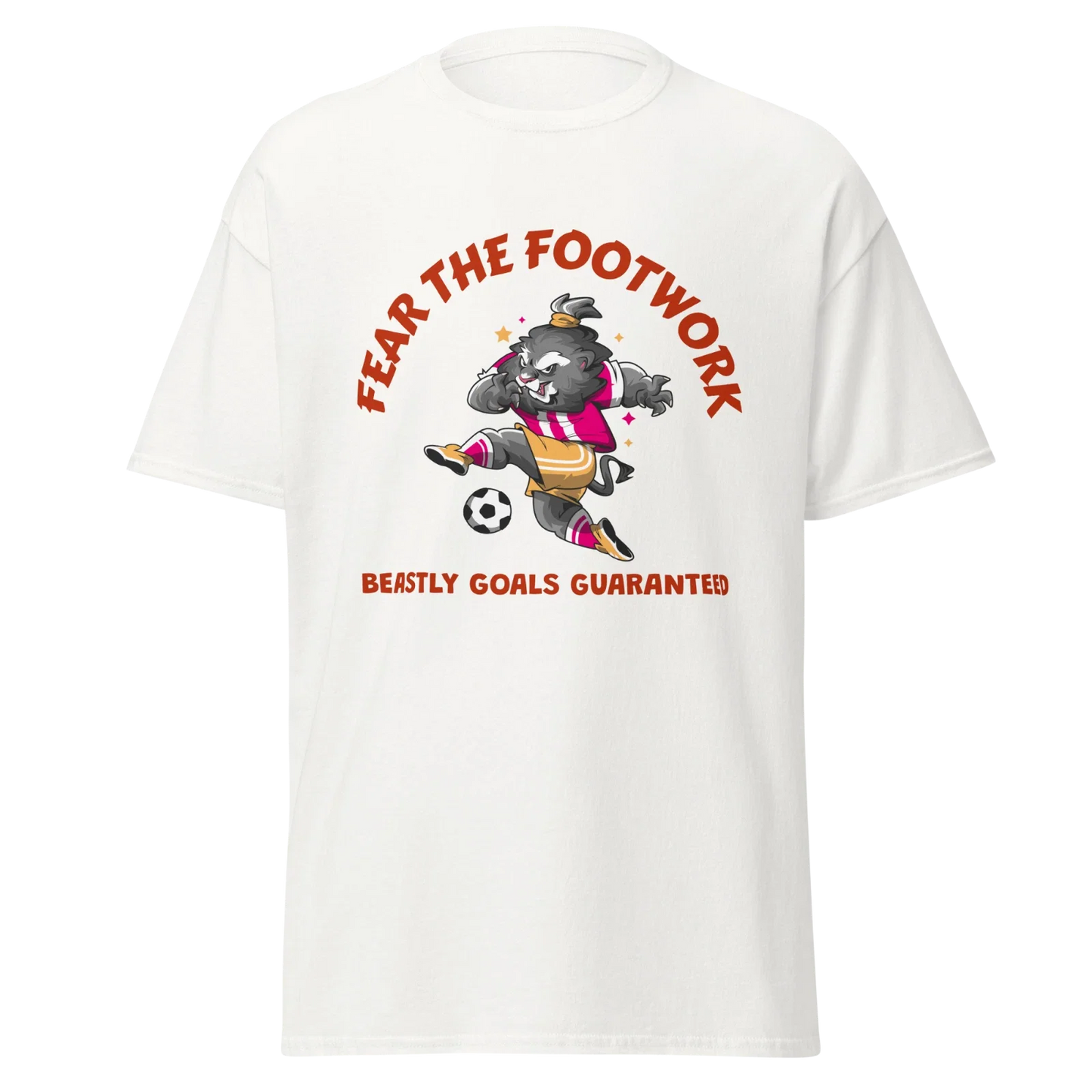Fear The Footwork Mens Classic T Shirt Beastly Goals Soccer Cotton Tee Unisex T-shirt, Sweatshirt, Hoodie, Long Sleeve Tee - T-Shirt, Sweatshirt, Hoodie