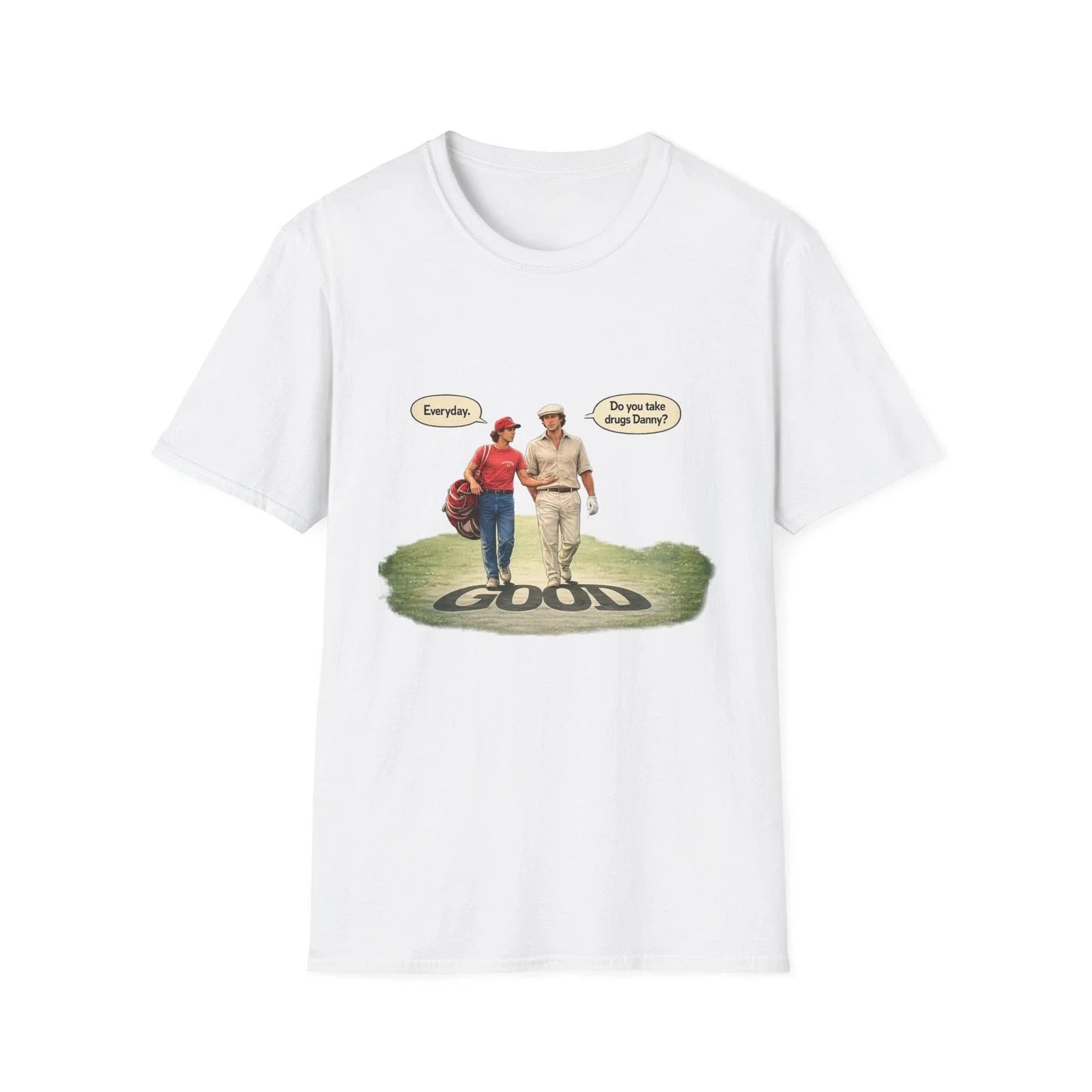 caddyshack take drugs danny T-Shirt | Retro Golf Illustration Unisex T-shirt, Sweatshirt, Hoodie, Long Sleeve Tee - T-Shirt, Sweatshirt, Hoodie