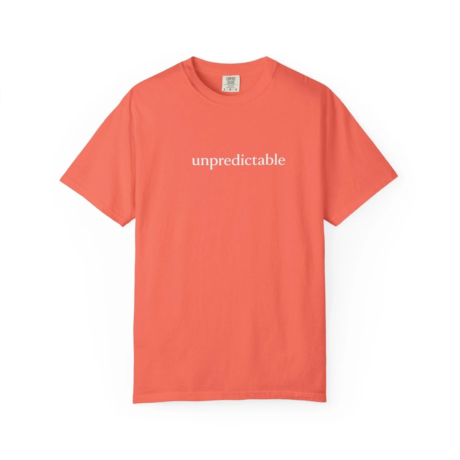 unpredictable text coral T-shirt | minimalist typography tee Unisex T-shirt, Sweatshirt, Hoodie, Long Sleeve Tee - T-Shirt, Sweatshirt, Hoodie