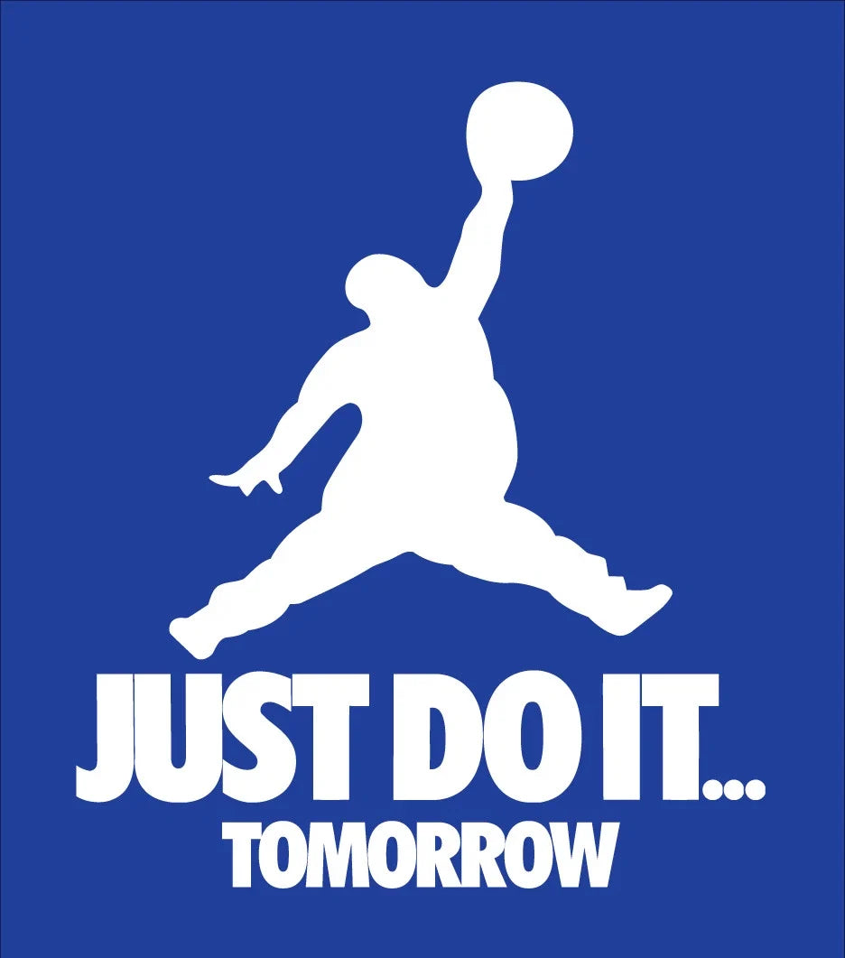 Just Do It Tomorrow parody shirt t-shirt Royal Blue basketball chubby lazy Unisex T-shirt, Sweatshirt, Hoodie, Long Sleeve Tee - T-Shirt, Sweatshirt, Hoodie