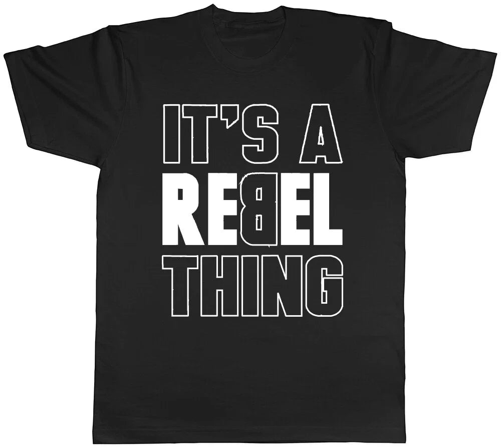 It's a Rebel Thing Mens Ladies Womens Unisex T-Shirt Unisex T-shirt, Sweatshirt, Hoodie, Long Sleeve Tee - T-Shirt, Sweatshirt, Hoodie