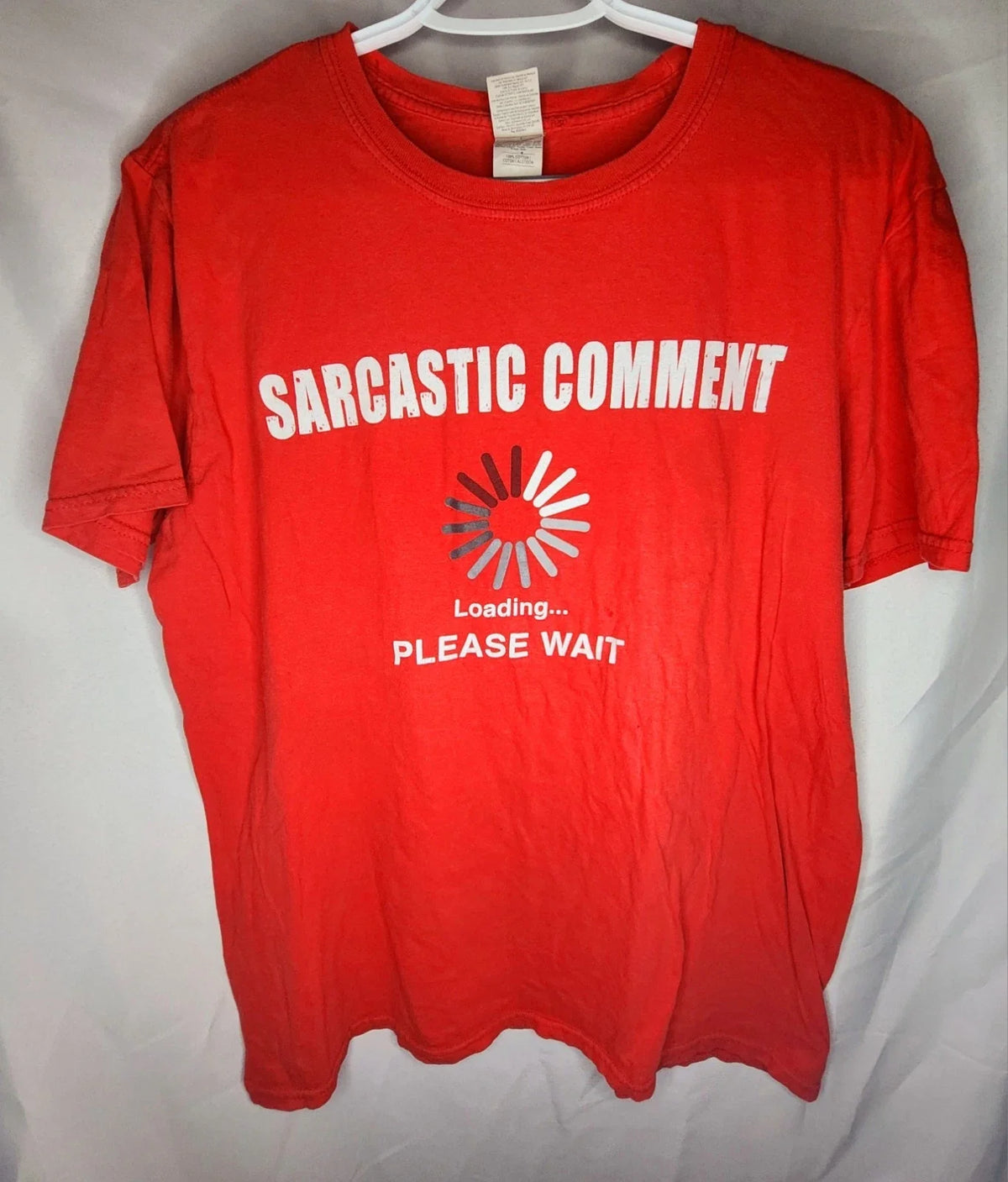 Gildan Softstyle Red Graphic T-Shirt L Sarcastic Comment Loading Please Wait Unisex T-shirt, Sweatshirt, Hoodie, Long Sleeve Tee - T-Shirt, Sweatshirt, Hoodie