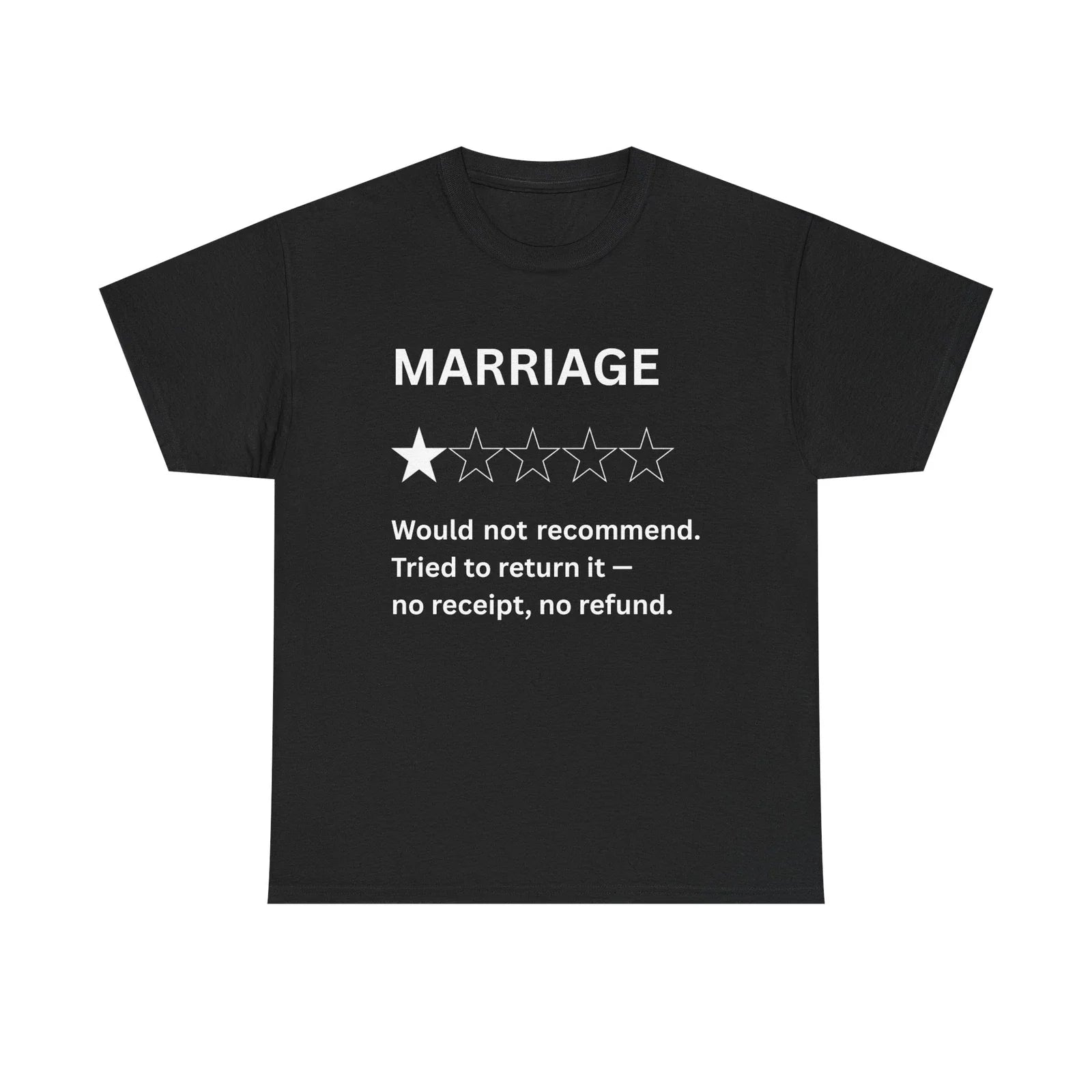 Funny Marriage Review Unisex Tee, T-Shirt, Relationship Humor, Sarcastic Gift, Unisex T-shirt, Sweatshirt, Hoodie, Long Sleeve Tee - T-Shirt, Sweatshirt, Hoodie