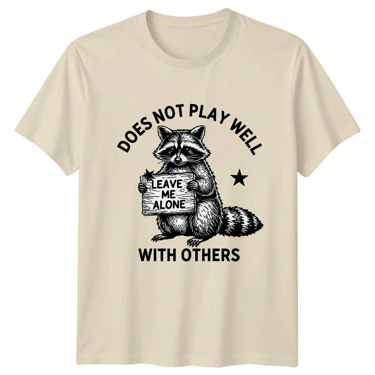 Does Not Play Well With T-Shirt Raccoon Introvert Humor Funny Birthday Gift Unisex T-shirt, Sweatshirt, Hoodie, Long Sleeve Tee - T-Shirt, Sweatshirt, Hoodie