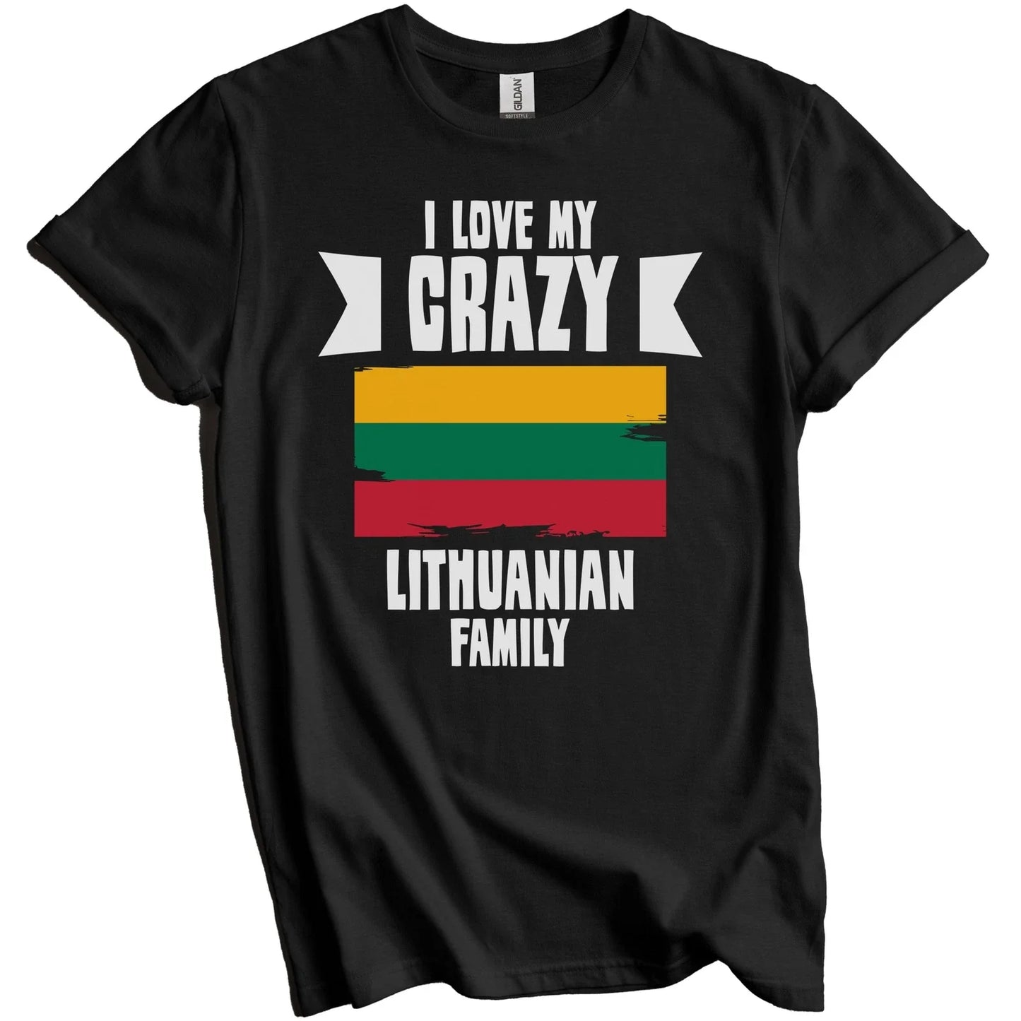 I Love My Crazy Lithuanian Family Funny Lithuania Flag T-Shirt Unisex T-shirt, Sweatshirt, Hoodie, Long Sleeve Tee - T-Shirt, Sweatshirt, Hoodie