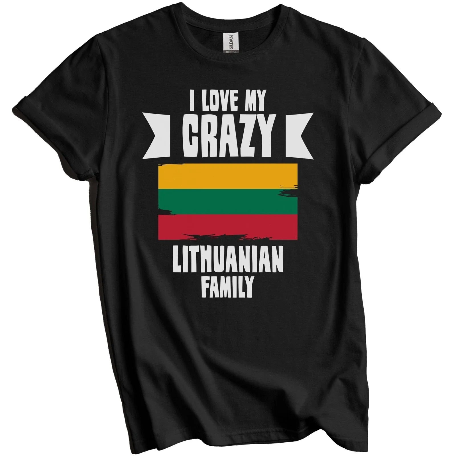 I Love My Crazy Lithuanian Family Funny Lithuania Flag T-Shirt Unisex T-shirt, Sweatshirt, Hoodie, Long Sleeve Tee - T-Shirt, Sweatshirt, Hoodie