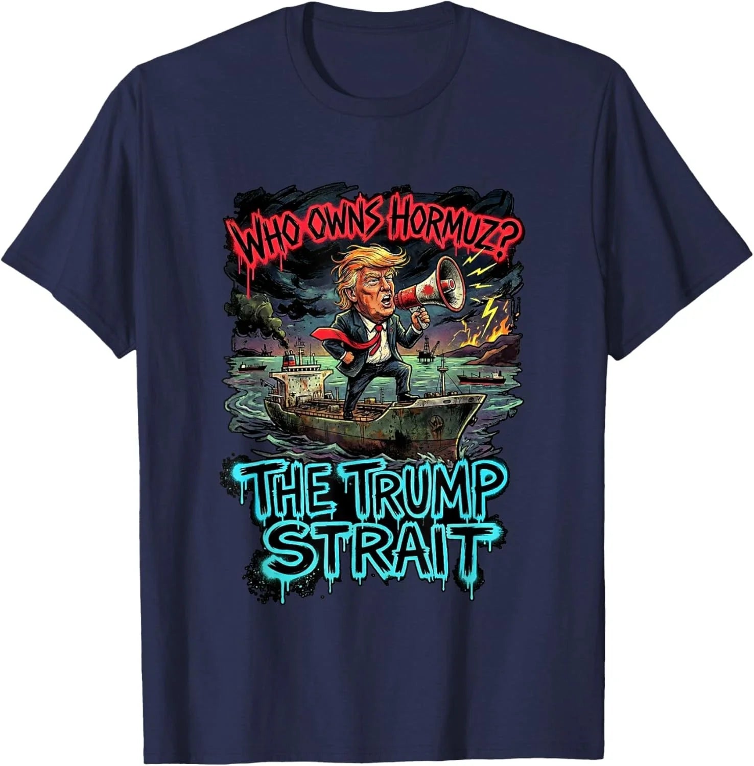 The Trump Strait Funny Strait of Hormuz Y2K Sarcastic Unisex T-Shirt Unisex T-shirt, Sweatshirt, Hoodie, Long Sleeve Tee - T-Shirt, Sweatshirt, Hoodie