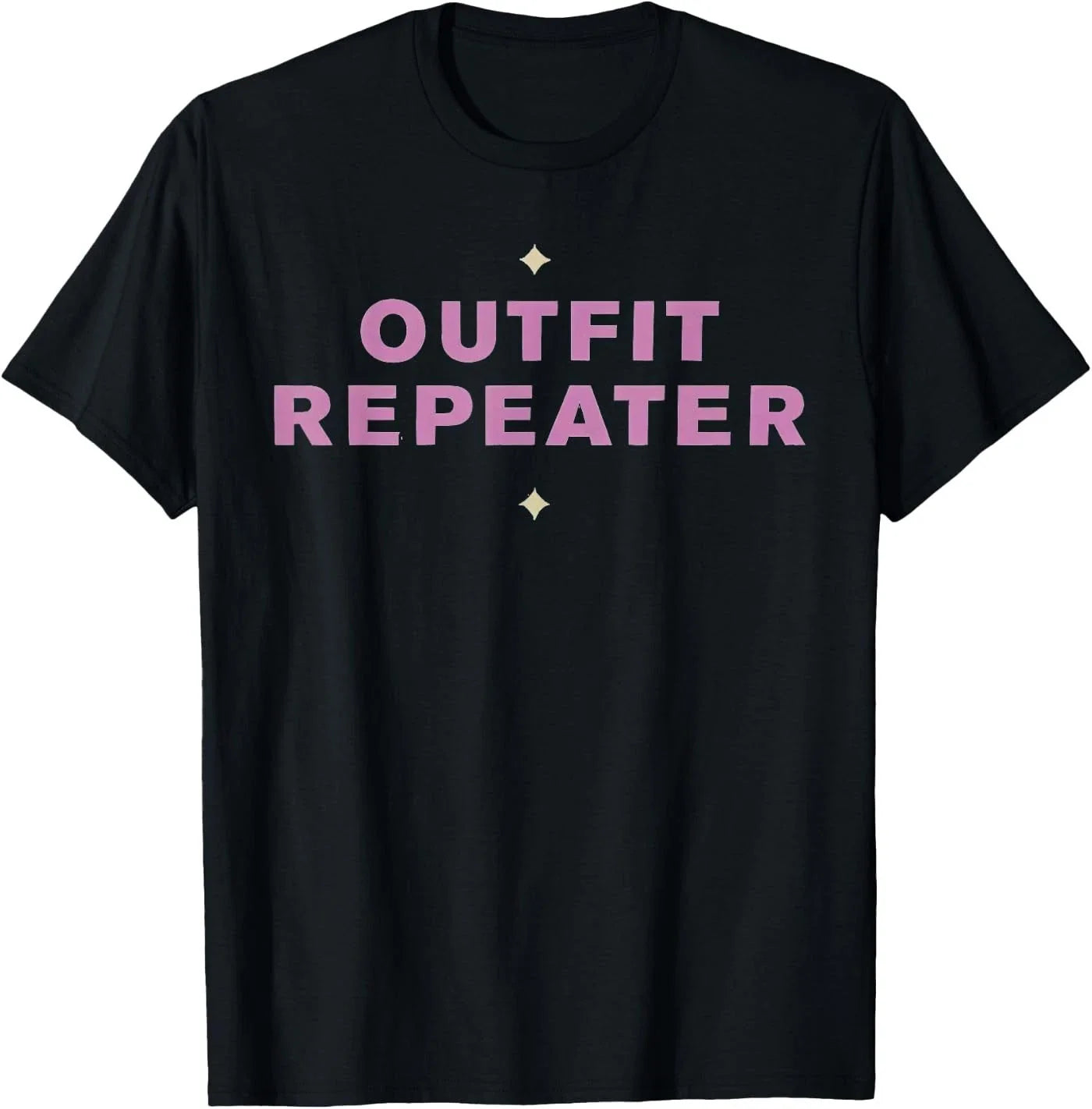 Outfit Repeater Funny Aesthetic Pink Sarcastic Saying T-Shirt Unisex T-shirt, Sweatshirt, Hoodie, Long Sleeve Tee - T-Shirt, Sweatshirt, Hoodie