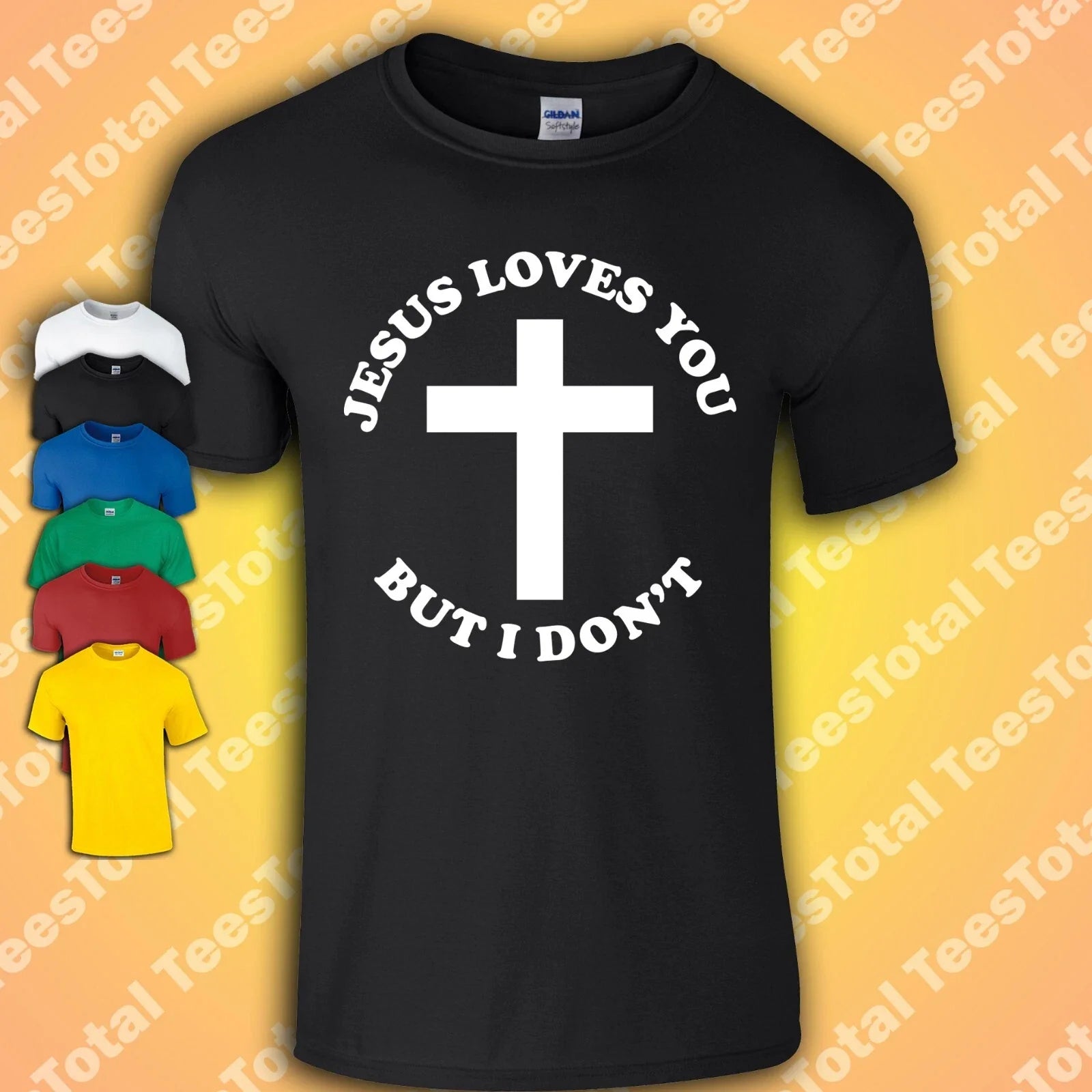 Jesus Loves You But I Don't T Shirt | Festival | Dad | Joke | Funny Unisex T-shirt, Sweatshirt, Hoodie, Long Sleeve Tee - T-Shirt, Sweatshirt, Hoodie