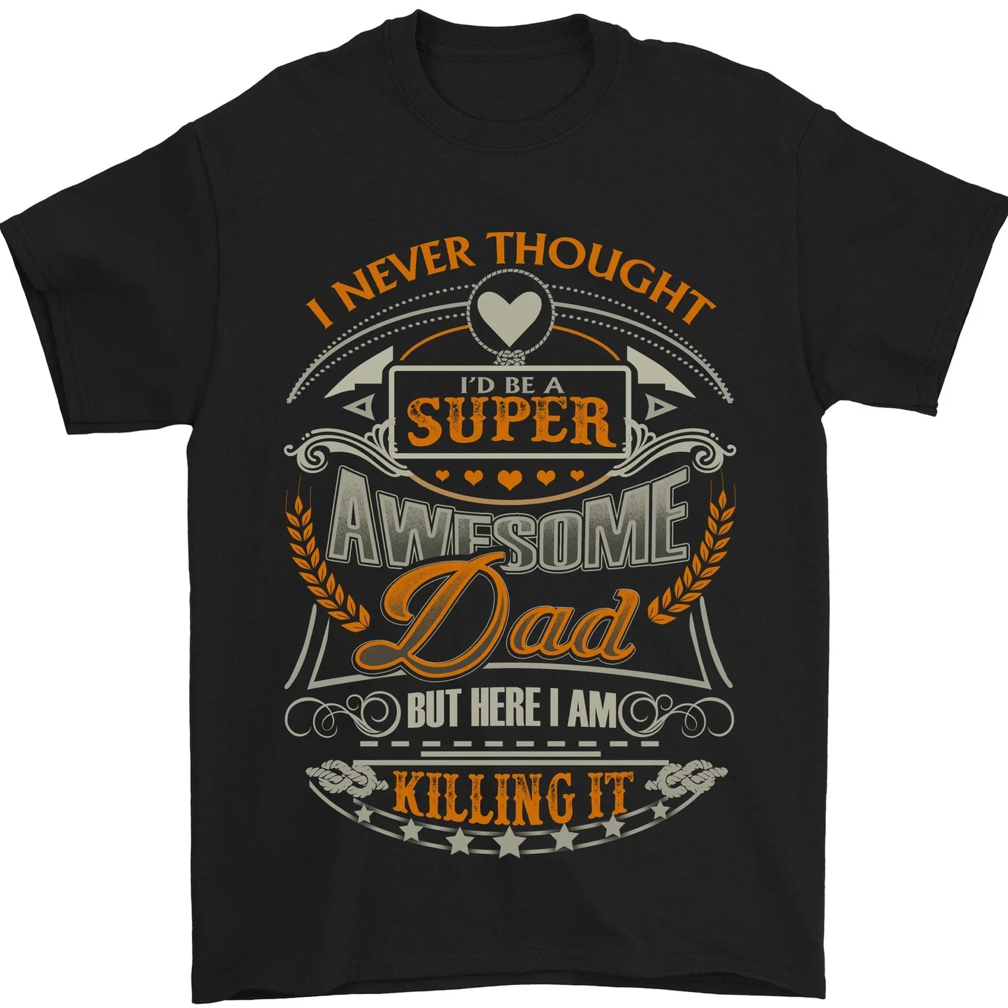 Super Awesome Dad Funny Fathers Day Mens T-Shirt 100% Cotton Unisex T-shirt, Sweatshirt, Hoodie, Long Sleeve Tee - T-Shirt, Sweatshirt, Hoodie