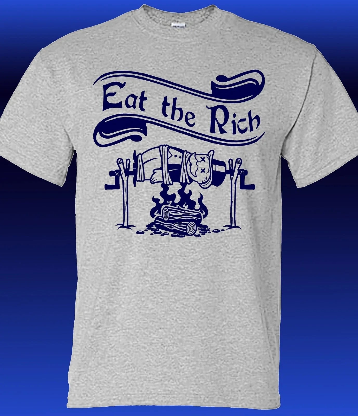 Eat the Rich Rotisserie Style T-shirt Unisex T-shirt, Sweatshirt, Hoodie, Long Sleeve Tee - T-Shirt, Sweatshirt, Hoodie