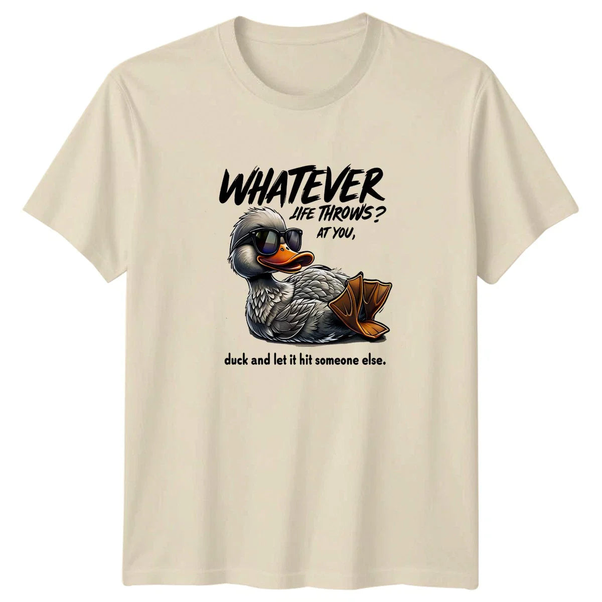 Whatever Life Throws At You T-Shirt Sarcastic Duck Animal Humor Unisex T-shirt, Sweatshirt, Hoodie, Long Sleeve Tee - T-Shirt, Sweatshirt, Hoodie