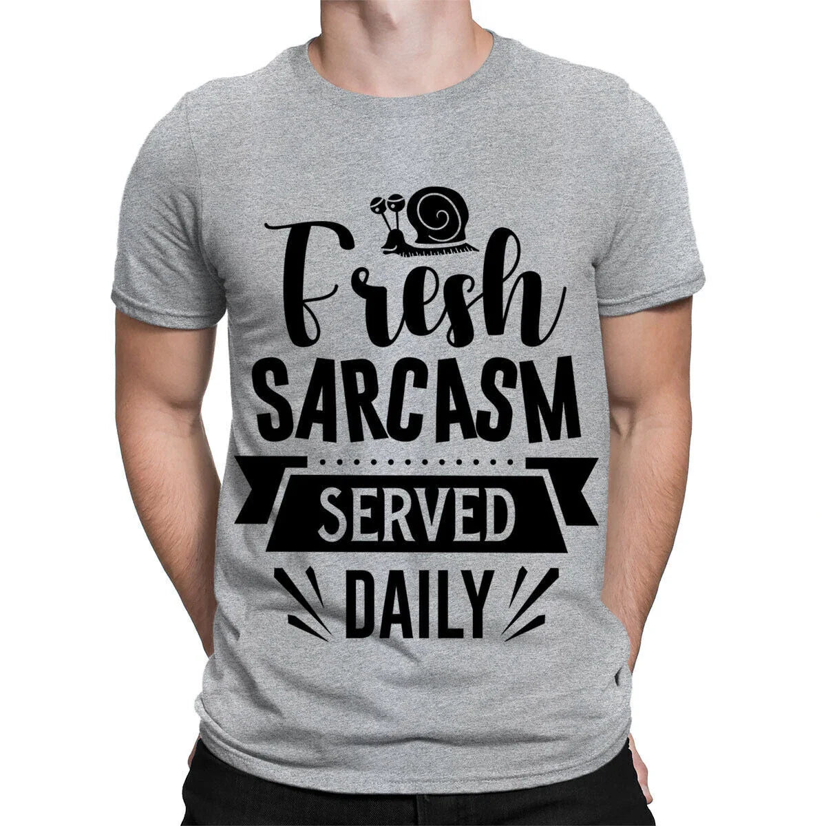 Fresh Sarcasm Served Daily Sarcastic Funny Quote Mens Womens T-Shirts Top #TA-25 Unisex T-shirt, Sweatshirt, Hoodie, Long Sleeve Tee - T-Shirt, Sweatshirt, Hoodie