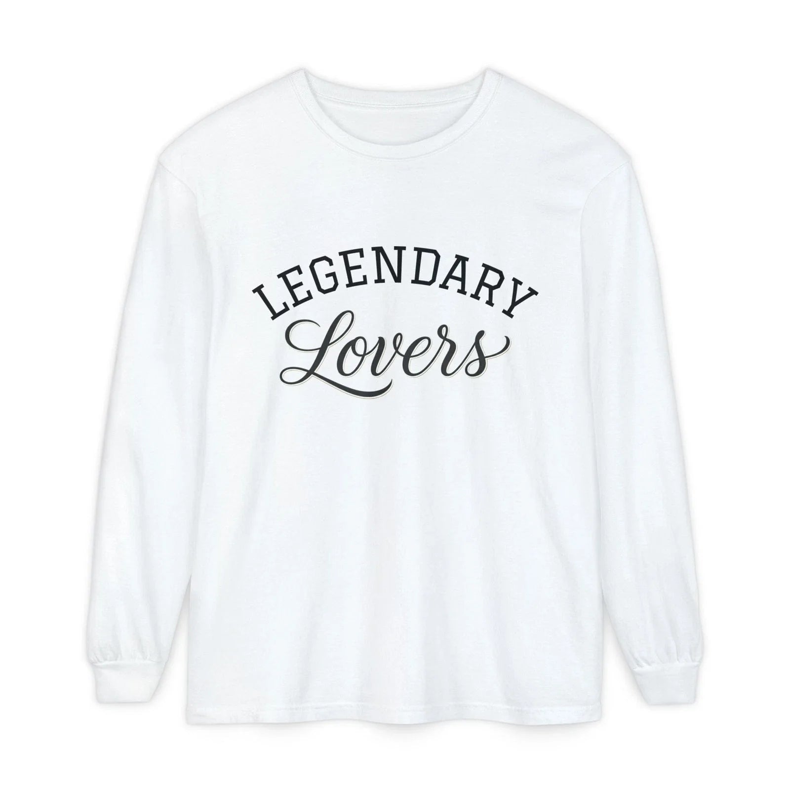 Legendary Lovers Long Sleeve T-Shirt | Script Typography Unisex T-shirt, Sweatshirt, Hoodie, Long Sleeve Tee - T-Shirt, Sweatshirt, Hoodie